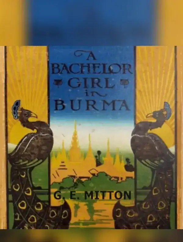Bachelor Girl in Burma