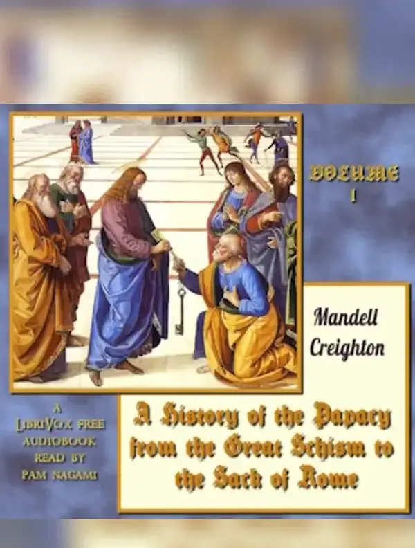 History of the Papacy from the Great Schism to the Sack of Rome