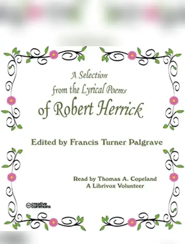 Selection from the Lyrical Poems of Robert Herrick