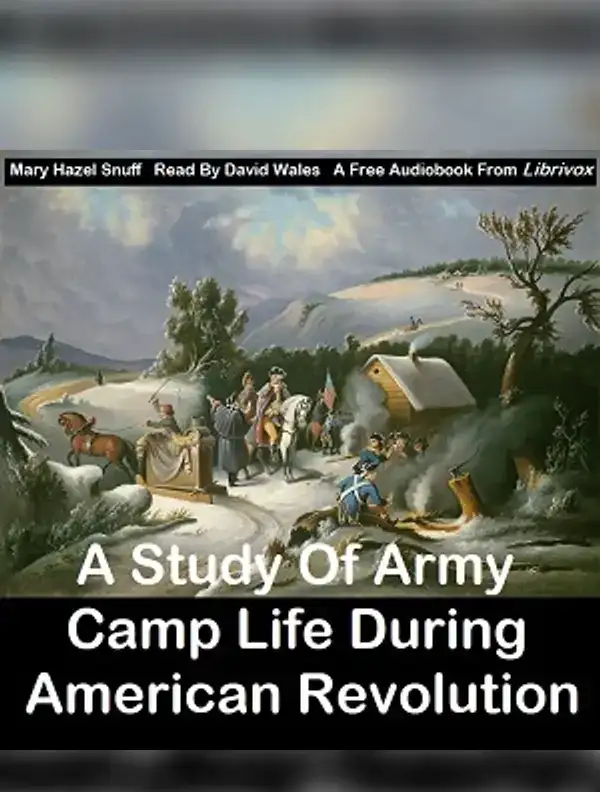 Study Of Army Camp Life During American Revolution - books.sachaudio.net