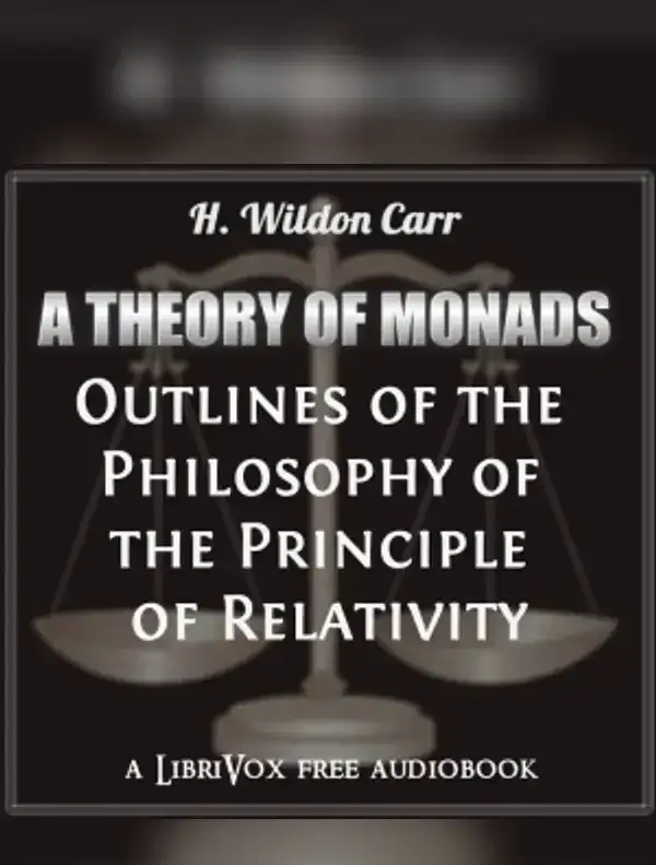 Theory of Monads: Outlines of the Philosophy of the Principle of Relativity