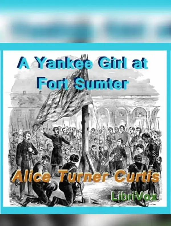 Yankee Girl at Fort Sumter