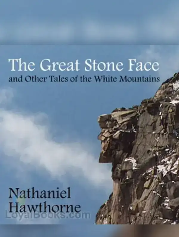 The Great Stone Face and Other Tales of the White Mountains