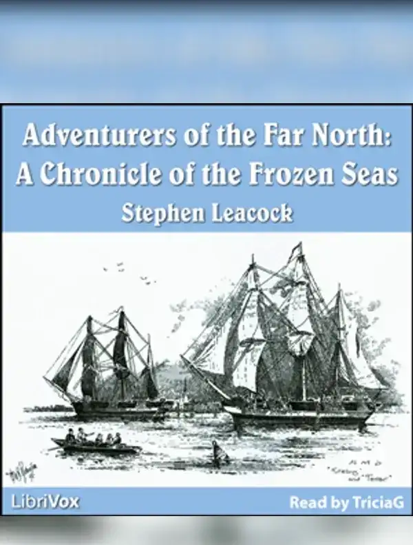 Chronicles of Canada Volume 20 - Adventurers of the Far North