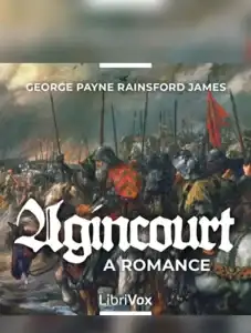 Agincourt: A Romance