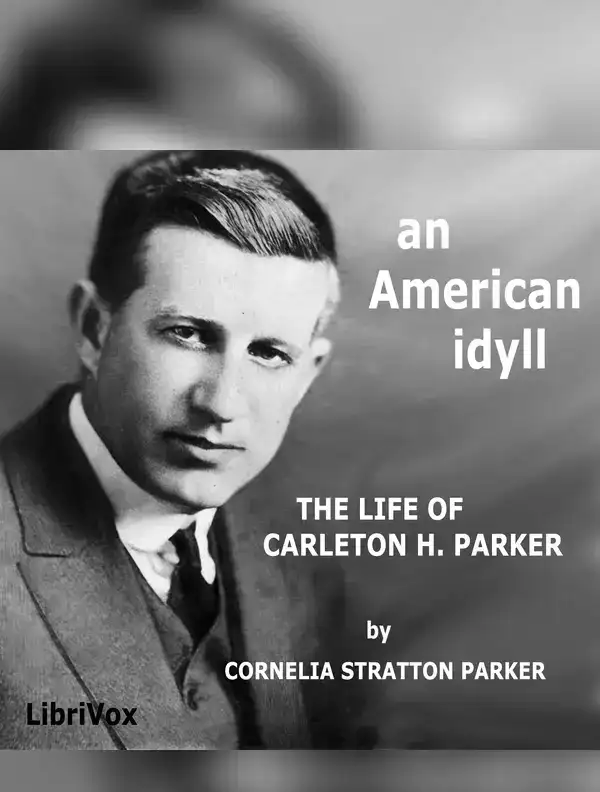 American Idyll: The Life of Carlton H. Parker