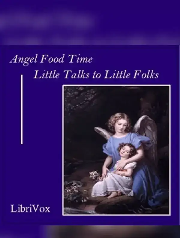 Angel Food Time: Little Talks to Little Folks