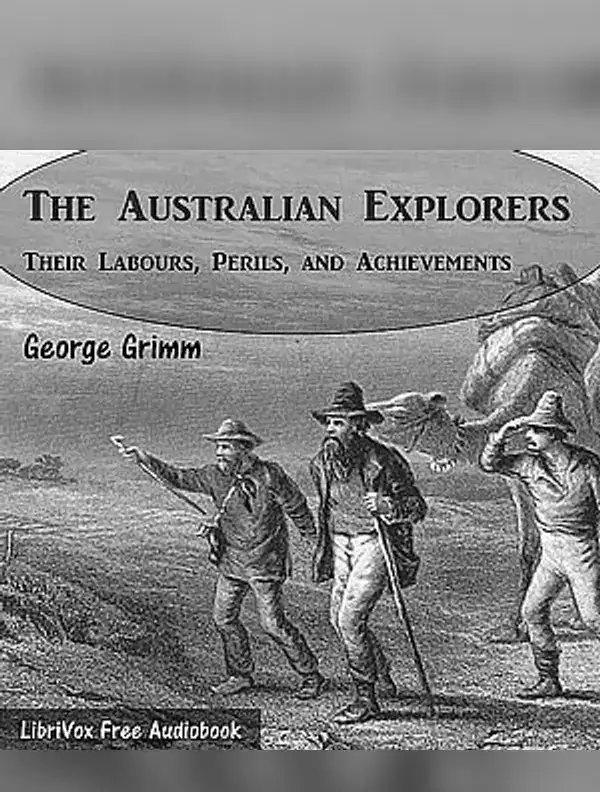 Australian Explorers - Their Labours