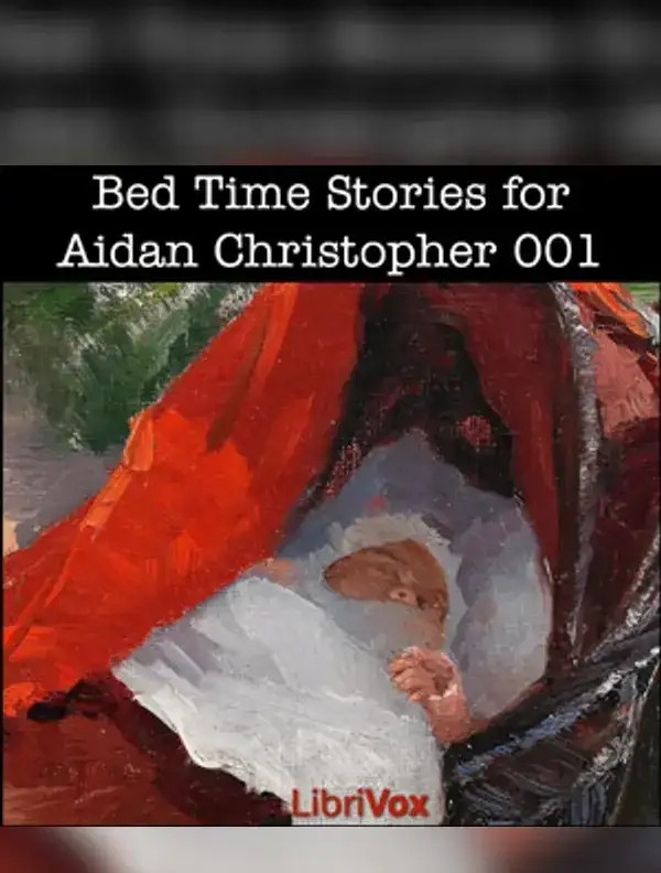 Bed Time Stories for Aidan Christopher