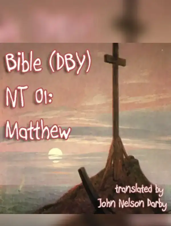 Bible (DBY) NT 01: Matthew