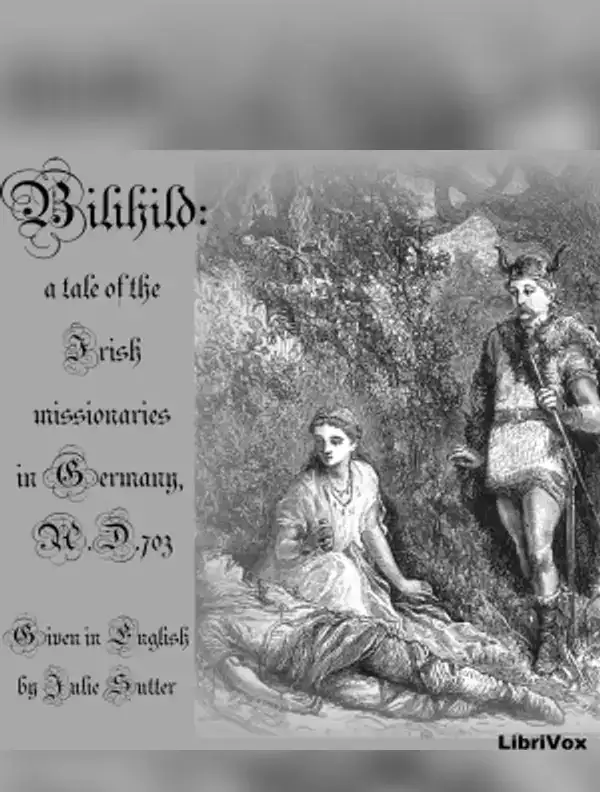 Bilihild: A Tale of the Irish Missionaries in Germany