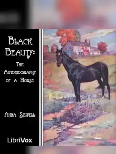 Black Beauty (The Autobiography of a Horse)