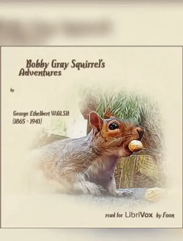 Bobby Gray Squirrel's Adventures