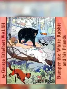 Bumper the White Rabbit and His Friends