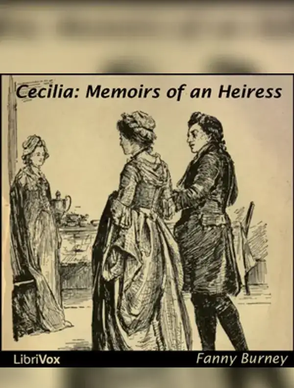 Cecilia: Memoirs of an Heiress