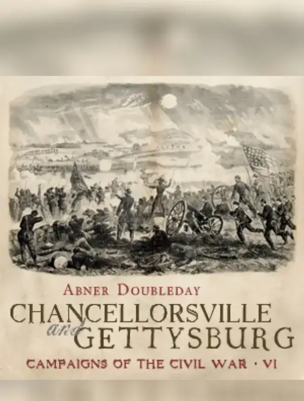 Chancellorsville and Gettysburg
