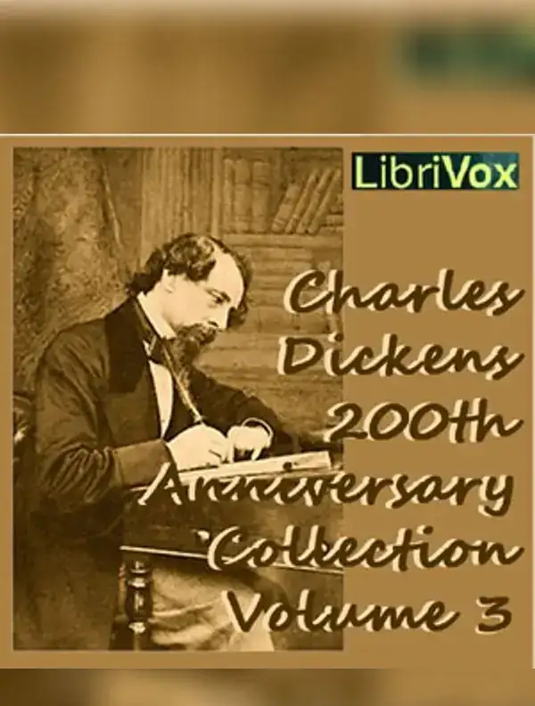 Charles Dickens 200th Anniversary Collection Vol. 3