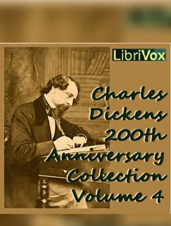 Charles Dickens 200th Anniversary Collection Vol. 4