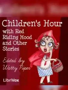 Children's Hour with Red Riding Hood and Other Stories