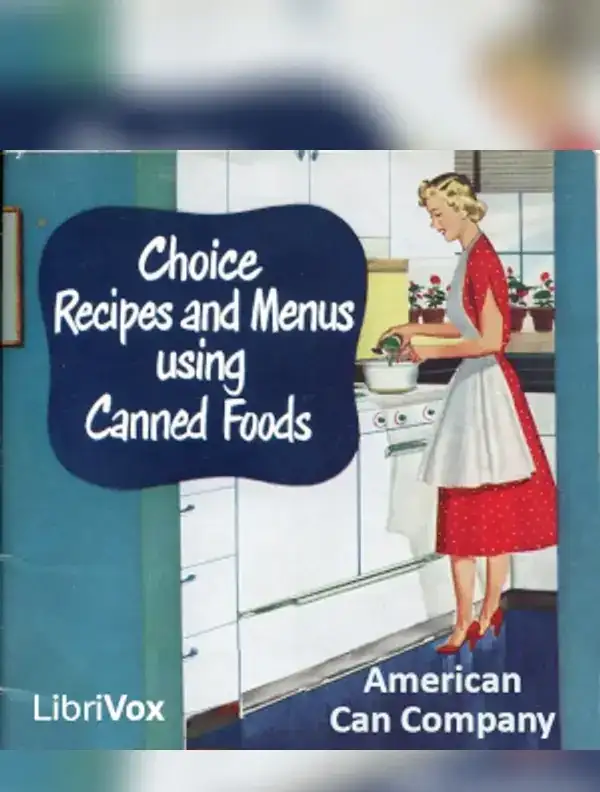 Choice Recipes and Menus using Canned Foods