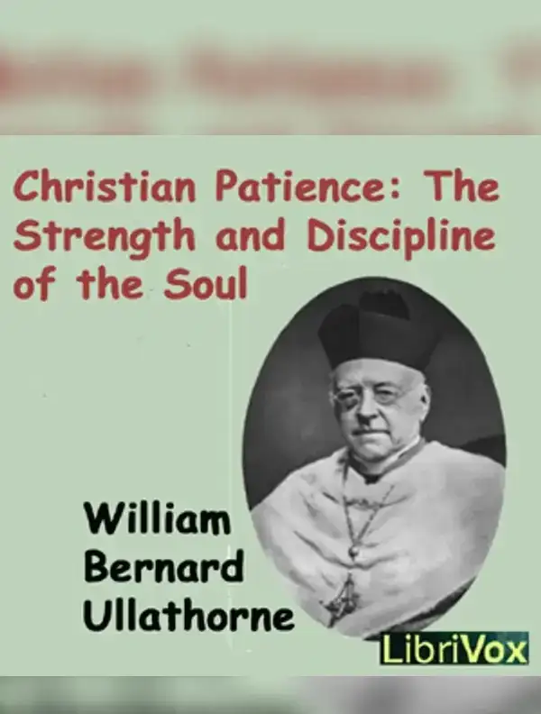 Christian Patience: The Strength and Discipline of the Soul