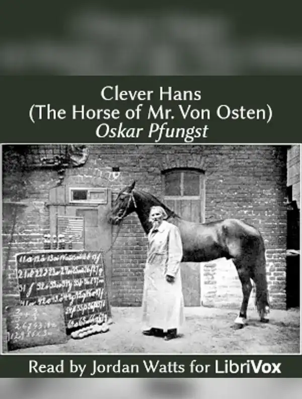 Clever Hans (The Horse of Mr. Von Osten)