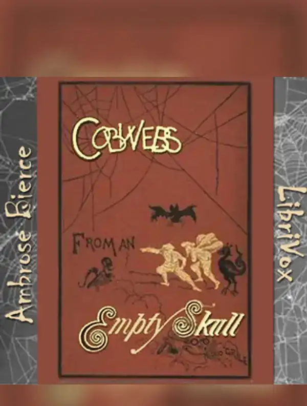 Cobwebs from an Empty Skull