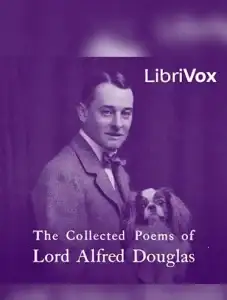 Collected Poems of Lord Alfred Douglas