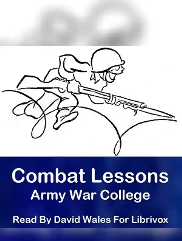 Combat Lessons Number 1: Rank And File In Combat: What They're Doing