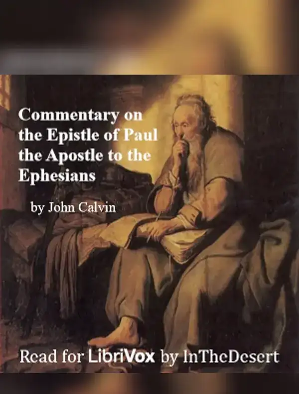 Commentary on the Epistle of Paul the Apostle to the Ephesians