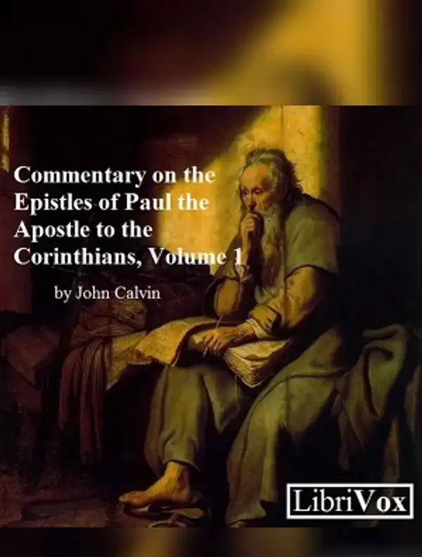 Commentary on the Epistles of Paul the Apostle to the Corinthians