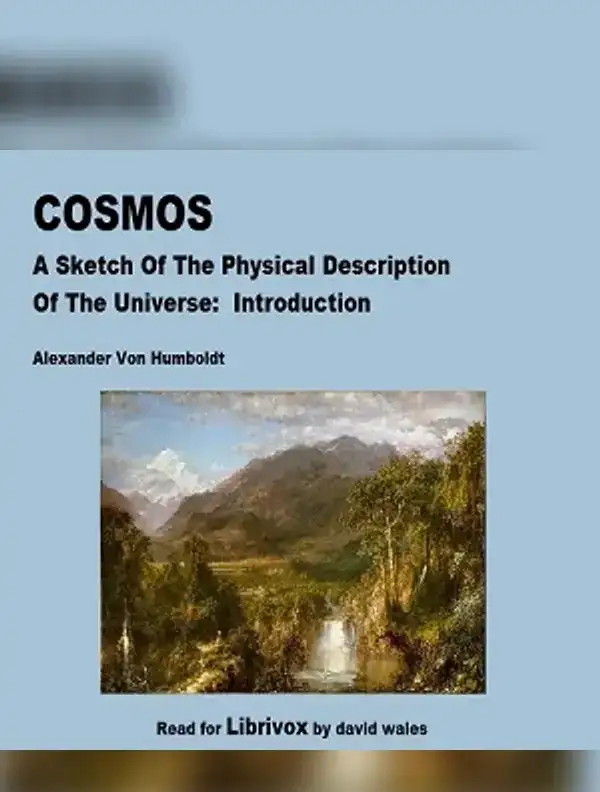 Cosmos: A Sketch of a Physical Description of The Universe: Introduction