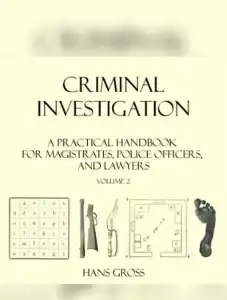 Criminal Investigation: a Practical Handbook for Magistrates