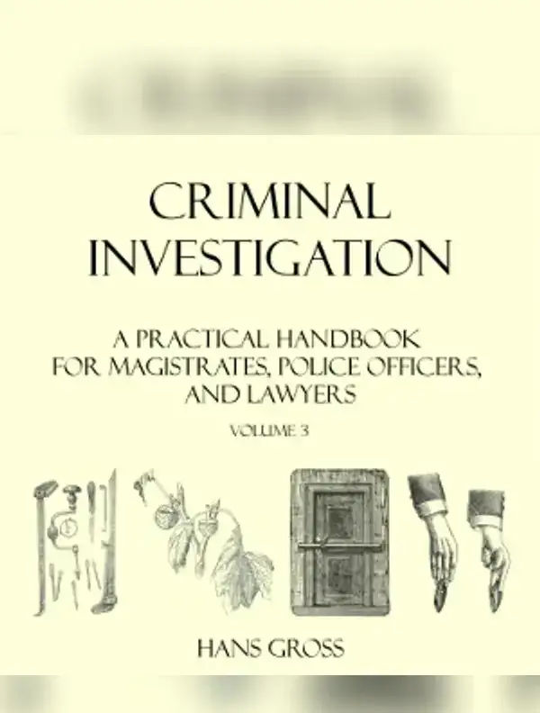 Criminal Investigation: a Practical Handbook for Magistrates