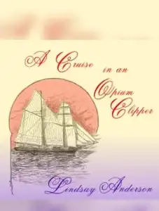 Cruise in an Opium Clipper
