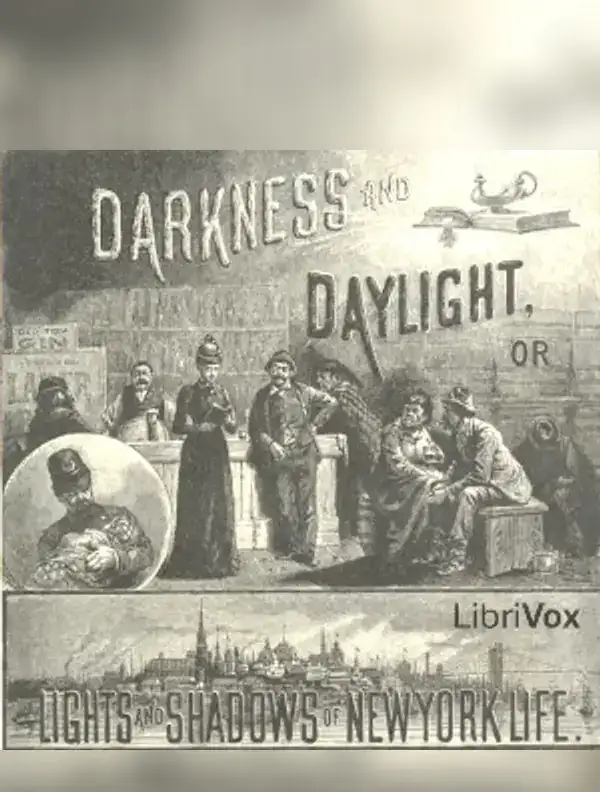 Darkness and Daylight; or