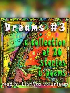 Dreams Collection 3 - Stories and Poems