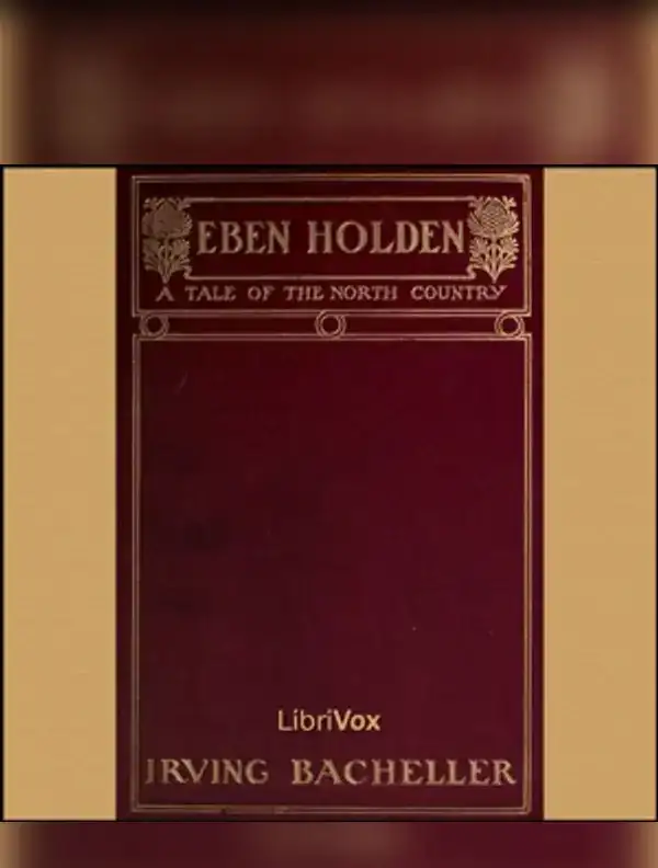 Eben Holden - A Tale of the North Country
