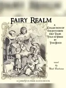 Fairy Realm: A Collection Of The Favourite Old Tales Told in Verse
