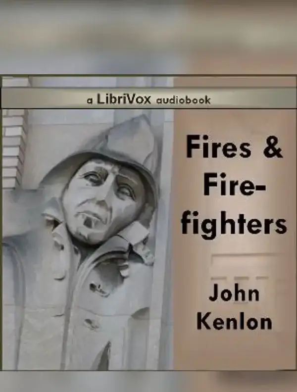 Fires and Fire-Fighters