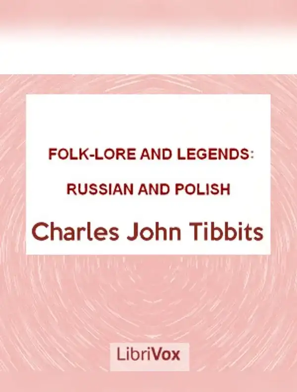 Folk-lore and Legends: Russian and Polish