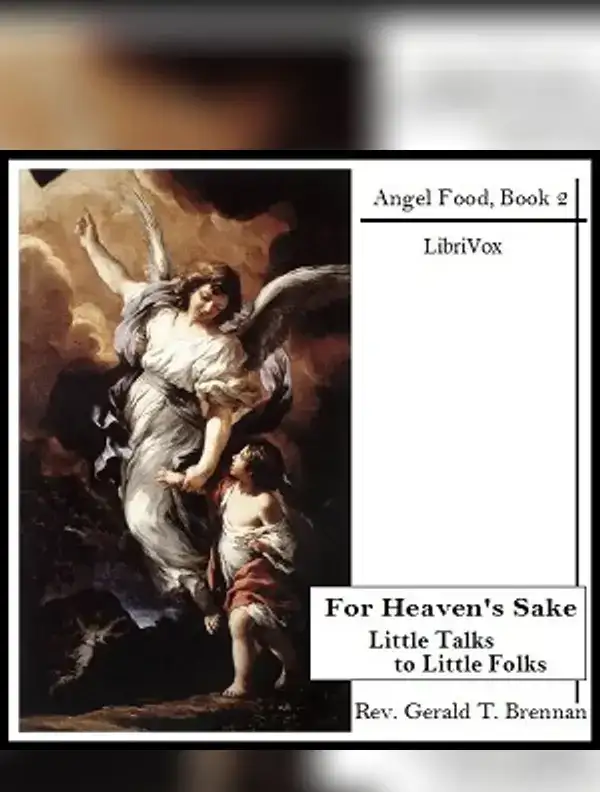 For Heaven's Sake: Little Talks to Little Folks