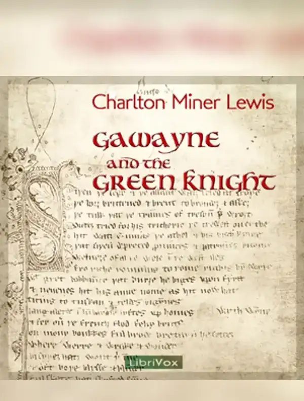 Gawayne and the Green Knight (Lewis Translation Version 2)
