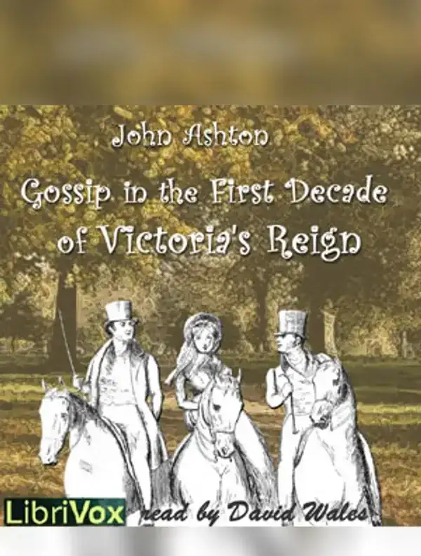 Gossip In The First Decade Of Victoria's Reign