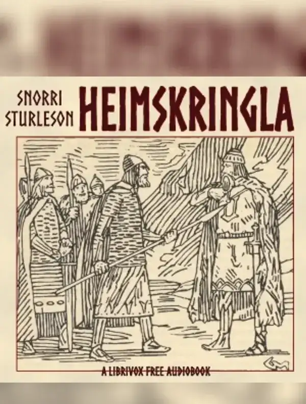 Heimskringla: The Stories of the Kings of Norway