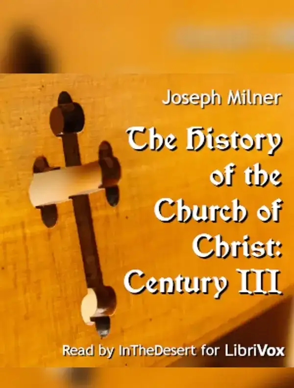 History of the Church of Christ: Century III