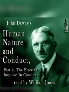 Human Nature and Conduct - Part 2