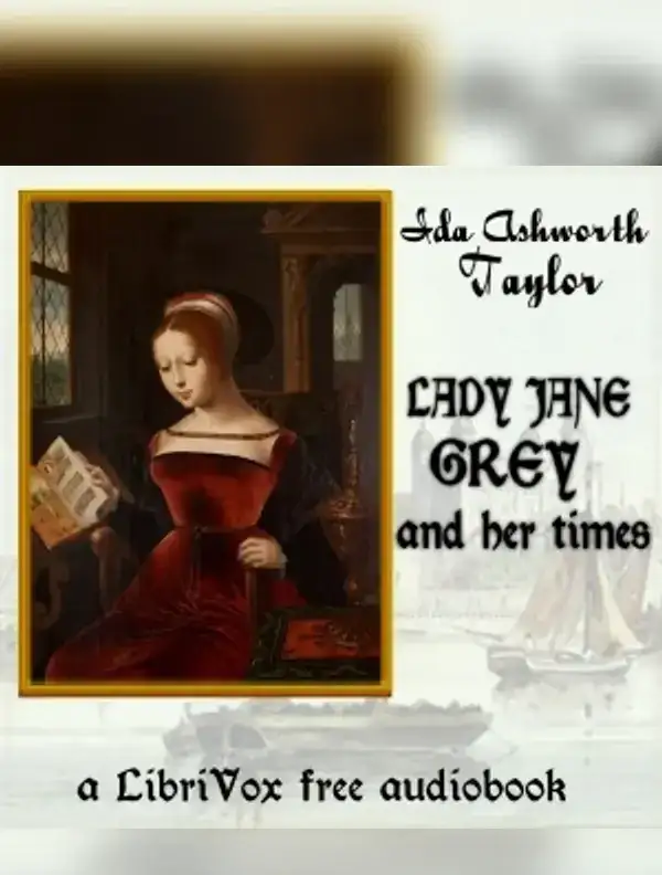 Lady Jane Grey and Her Times