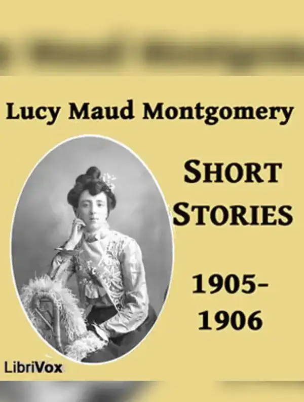 Lucy Maud Montgomery Short Stories