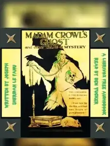 Madam Crowl's Ghost and Other Tales of Mystery